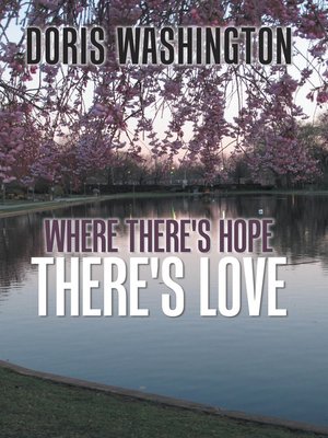 cover image of Where There's Hope- There's Love